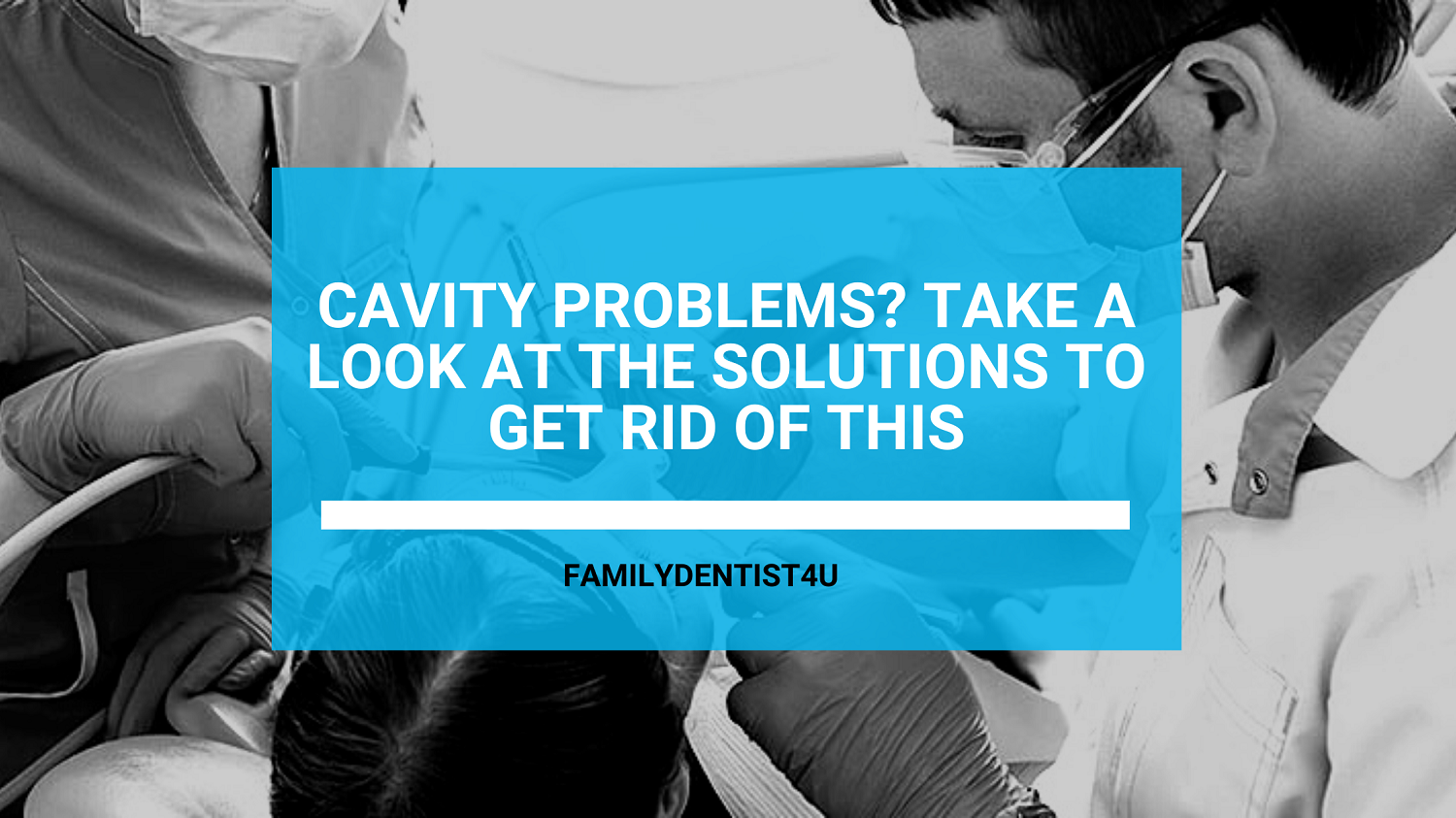 Cavity problems? Take a look at the solutions to get rid of this - Family  Dentist For You